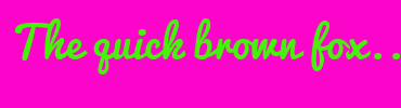 Image with Font Color 44F20A and Background Color FC05CB